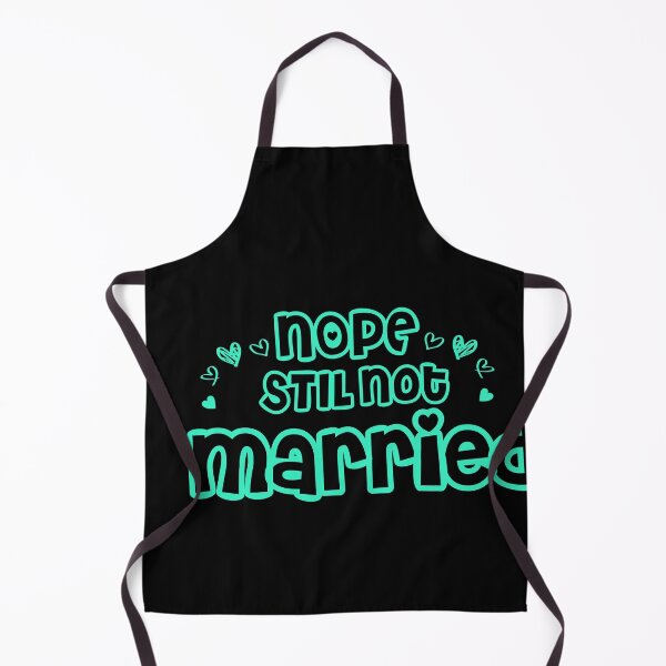 Item preview, Nope Still Not married - unmarried girl designed and sold by 0umStore.