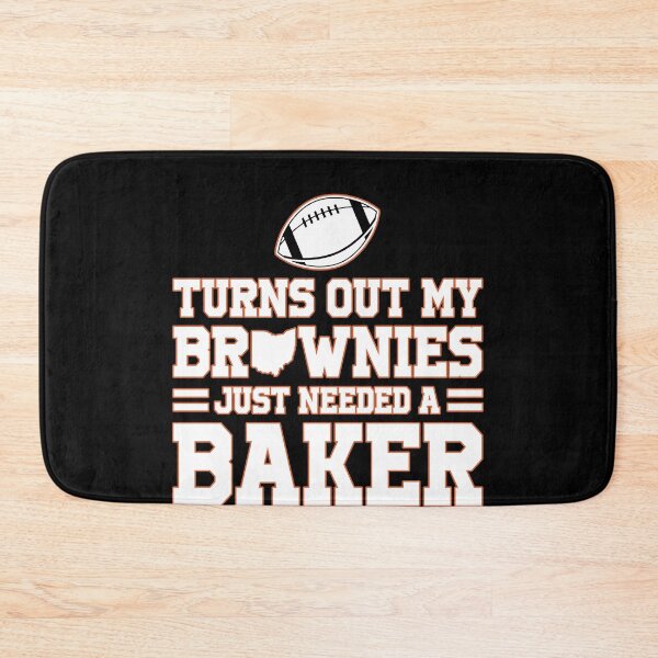 Item preview, Turns out my brownies just needed a baker designed and sold by BrandyKrat.