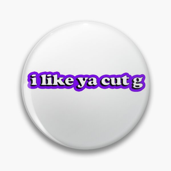 Item preview, "I like ya cut G" designed and sold by Rokas554.