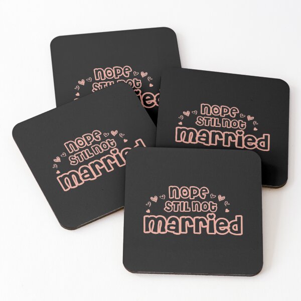 Item preview,  Nope Still Not married - unmarried girl designed and sold by 0umStore.