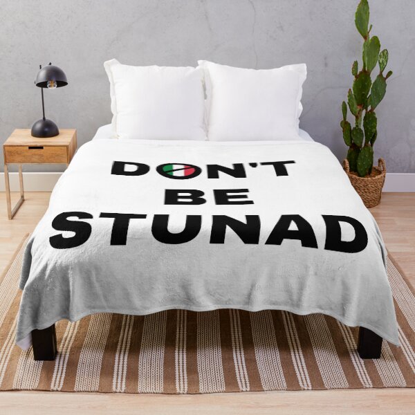 Item preview, Dont Be Stunad (Funny Italian Quote) designed and sold by molamode.