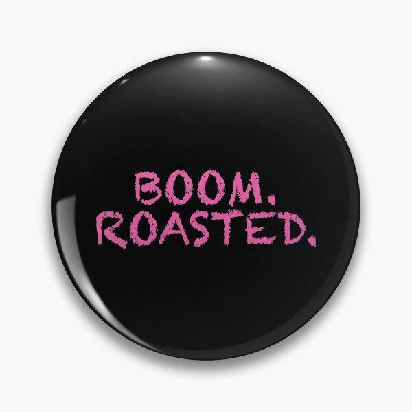 Item preview, Boom. Roasted. designed and sold by WordsmithNerd.