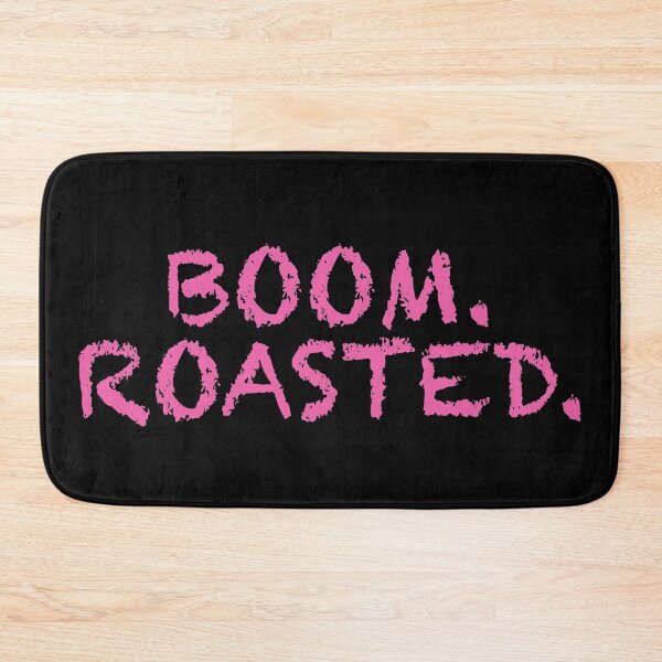 Item preview, Boom. Roasted. designed and sold by WordsmithNerd.
