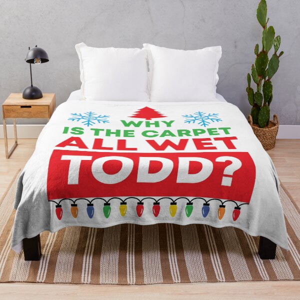 Item preview, Why Is The Carpet All Wet Todd? (Matching Margo Shirt Also Available) designed and sold by kjanedesigns.