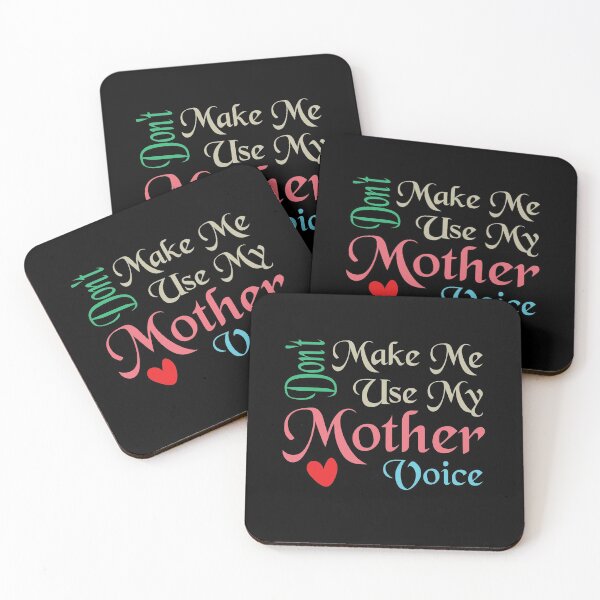 Item preview, Don't Make Me Use My Mother Voice, Cute Funny Gift Idea For Mom designed and sold by awesomedraw.