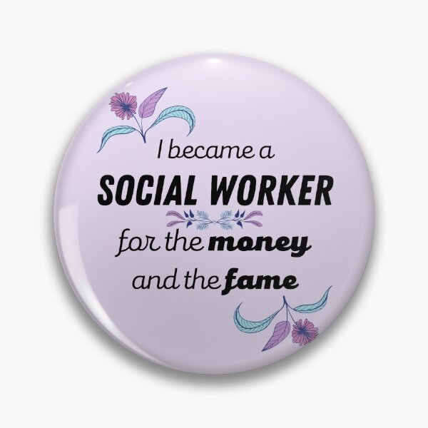 Item preview, For The Money And The Fame - Social Worker Gifts designed and sold by GasparArts.