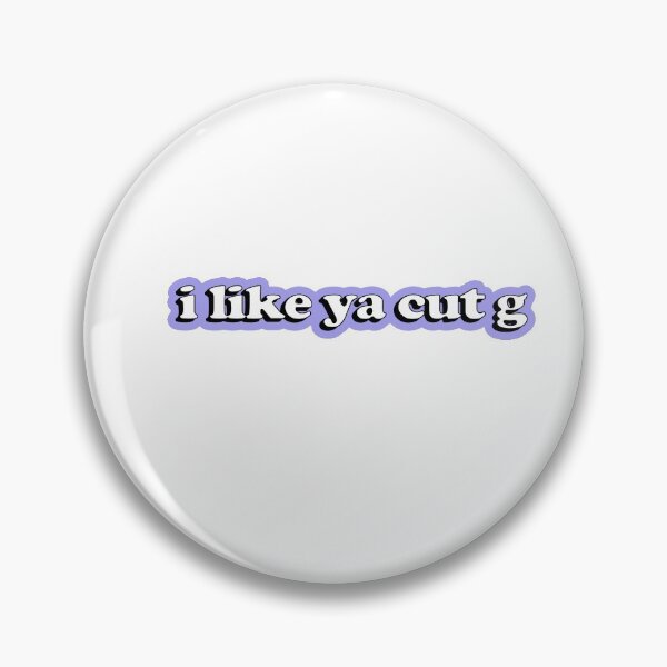 Item preview, "I like ya cut G" designed and sold by Rokas554.