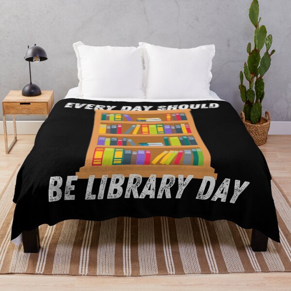 Item preview, Everyday Should Be Library Day Reading Books Book Lover Librarian Gift designed and sold by Murraysworkout.