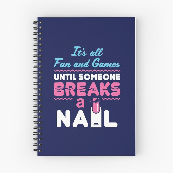 Item preview, Nail Tech Technician It's All Fun and Games Until Someone Breaks A Nail designed and sold by jaygo.