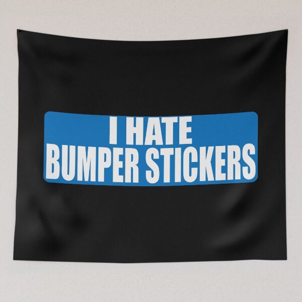 Item preview, I Hate Bumper Stickers designed and sold by Spoof-Tastic.