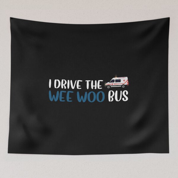 Item preview, I Drive The Wee Woo Bus designed and sold by Life Shop.