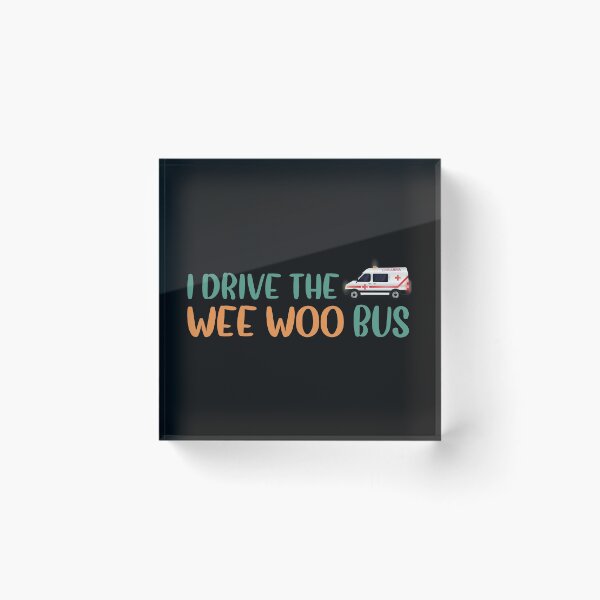 Item preview, I Drive The Wee Woo Bus designed and sold by Life Shop.