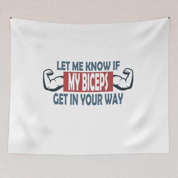 Item preview, let me know if my my biceps get in your way designed and sold by ID01.