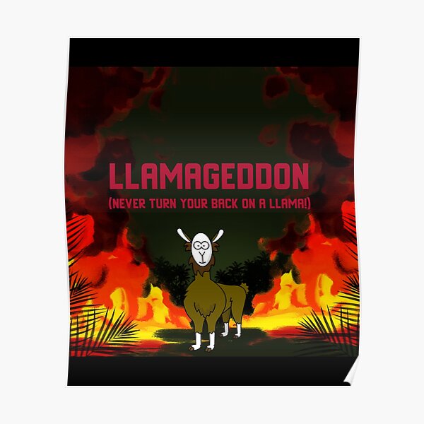 Llamageddon never turn your back on a Llama! Poster