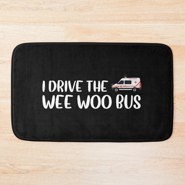 Item preview, I Drive The Wee Woo Bus designed and sold by Life Shop.