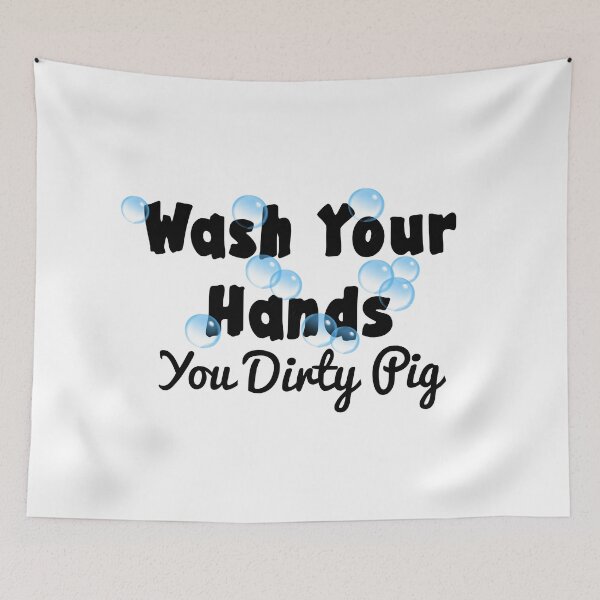 Item preview, Wash Your Hands - You Dirty Pig designed and sold by LovenLaughter.
