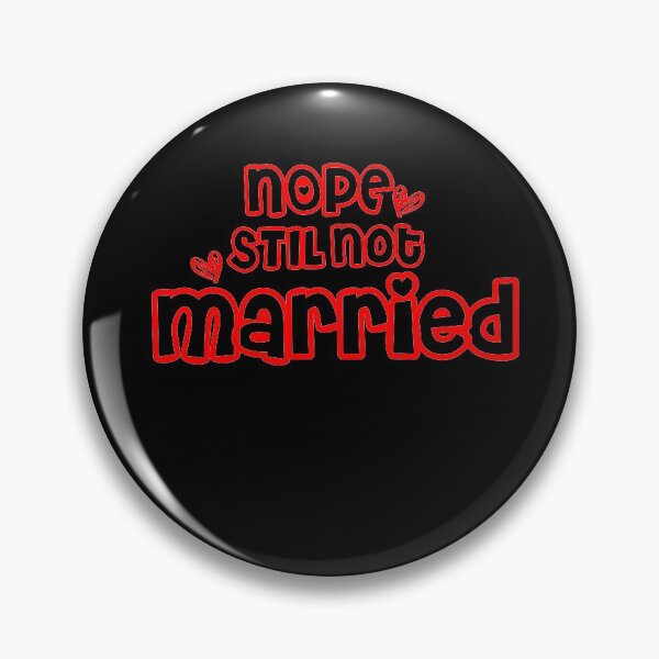 Item preview, Nope Still Not married - unmarried girl designed and sold by 0umStore.