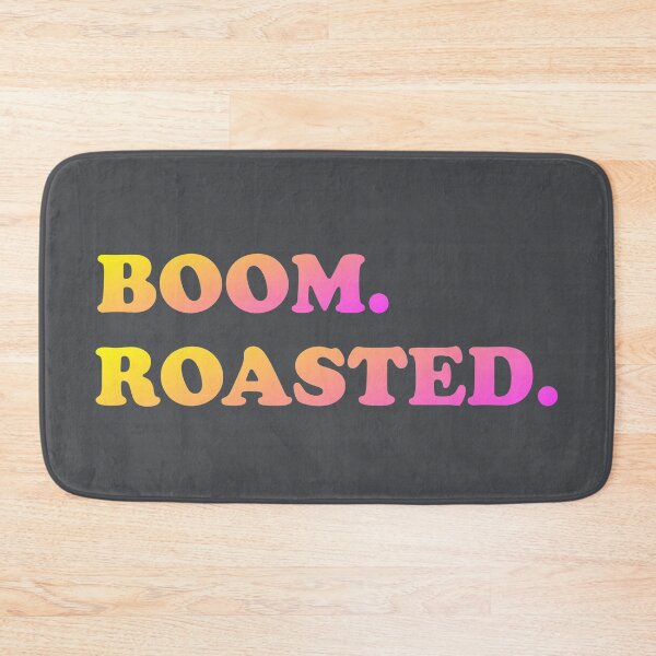 Item preview, Boom. Roasted. designed and sold by WordsmithNerd.