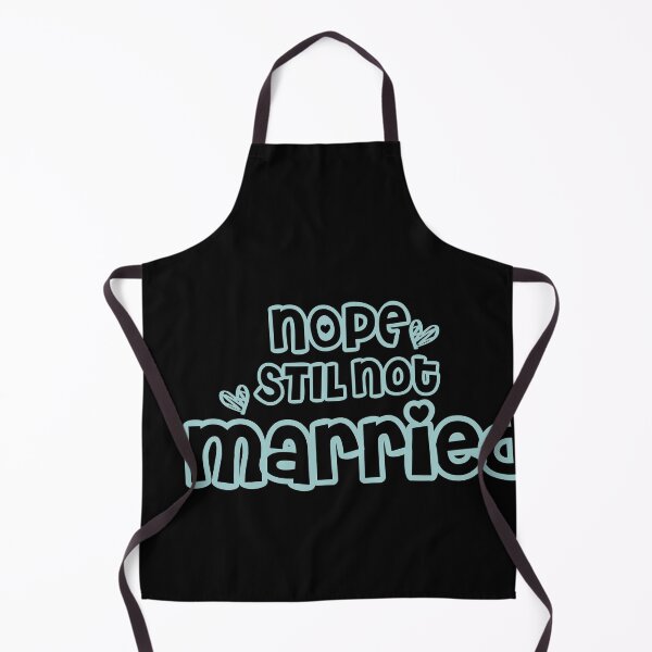 Item preview, Nope Still Not married - unmarried girl designed and sold by 0umStore.