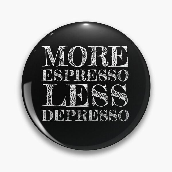 Item preview, More espresso Less depresso; I love espresso; Funny coffee lover; Gift idea designed and sold by cyhdesign.