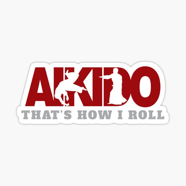 Aikido That's How I Roll Sticker