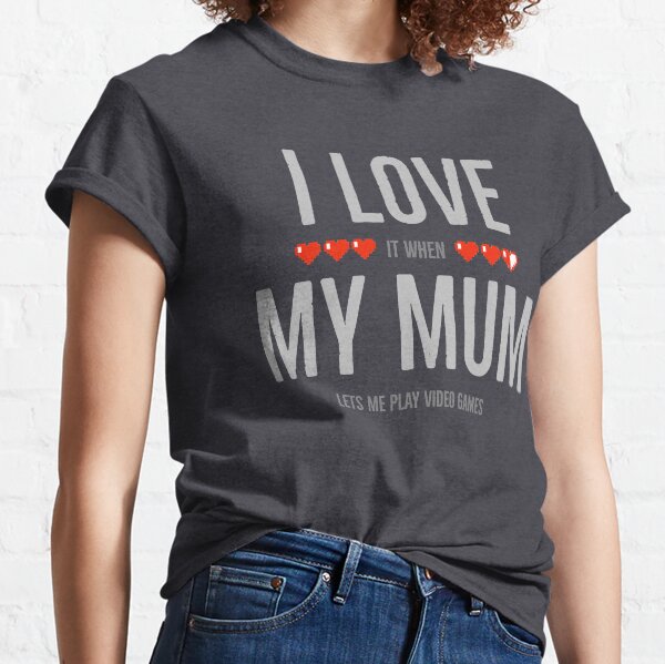 i love mummy t shirt