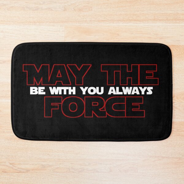 Item preview, May the force be with you always. designed and sold by Corpsecutter.