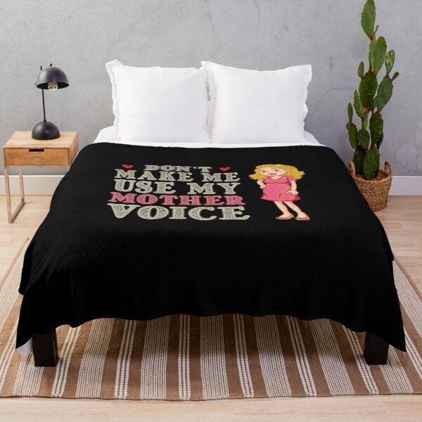 Item preview, Don't Make Me Use My Mother Voice, Cute Funny Gift Idea For Mom designed and sold by awesomedraw.