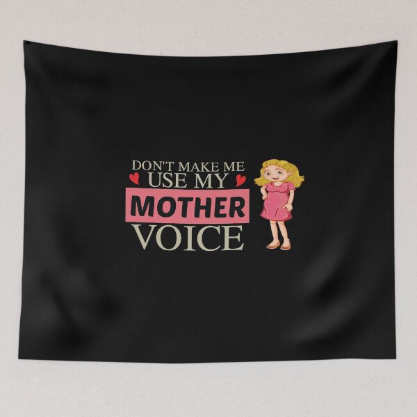 Item preview, Don't Make Me Use My Mother Voice, Cute Funny Gift Idea For Mom designed and sold by awesomedraw.