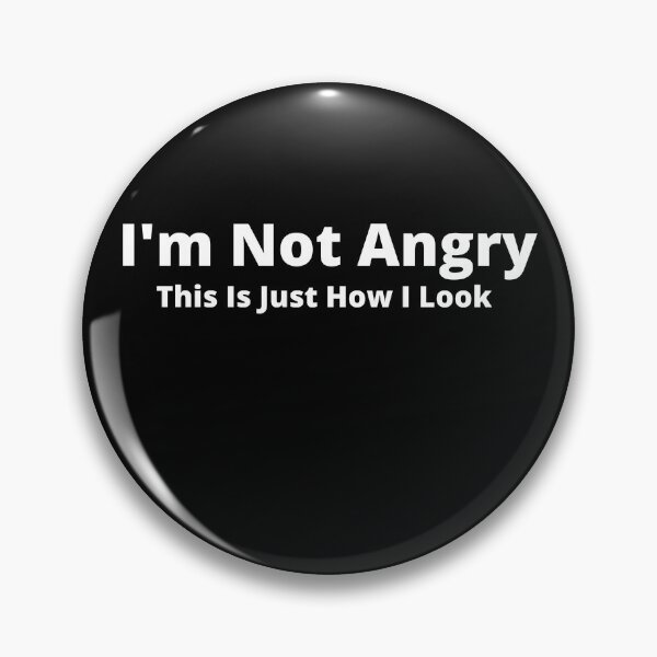 Item preview, I'm Not Angry, This Is Just How I Look designed and sold by MuscleCarTs.