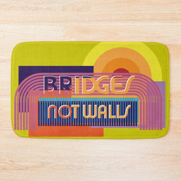 Item preview, Bridges not Walls designed and sold by ScottyWalters.