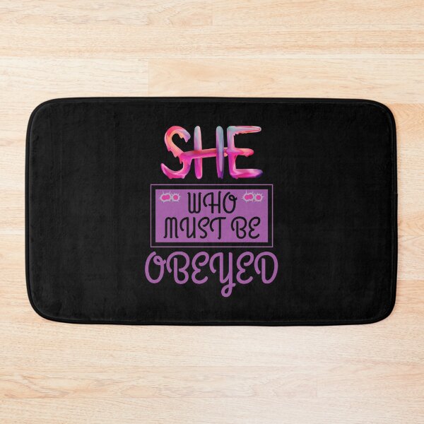 Item preview, She Who Must Be Obeyed designed and sold by The Sober Art.