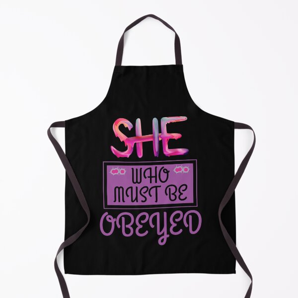 Item preview, She Who Must Be Obeyed designed and sold by The Sober Art.