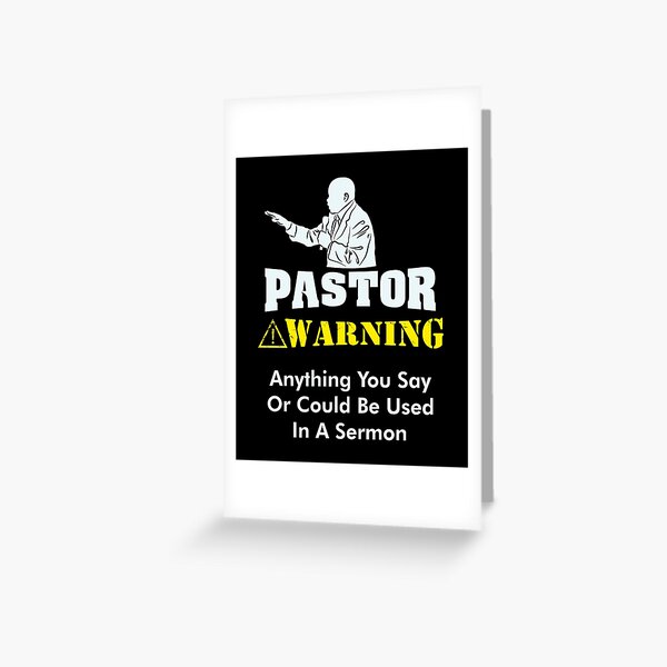 Funny Pastor Appreciation Quotes Funny Pastor Greeting Cards | Redbubble