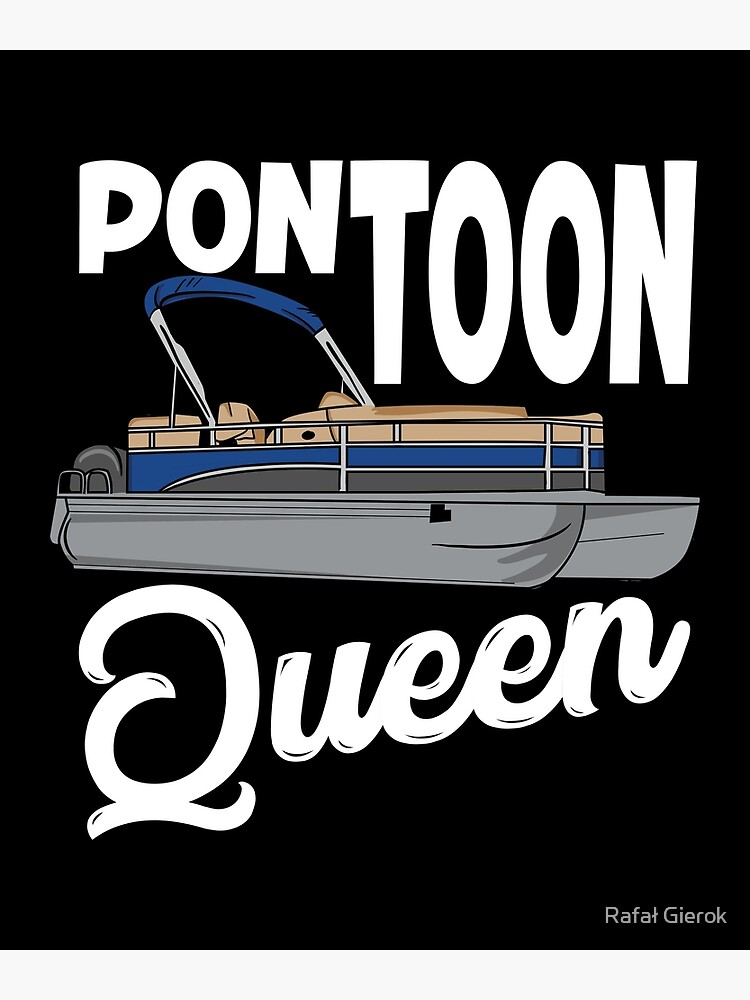 Pontoon Boat Gift Pontoon Queen Canvas Print for Sale by Rafał