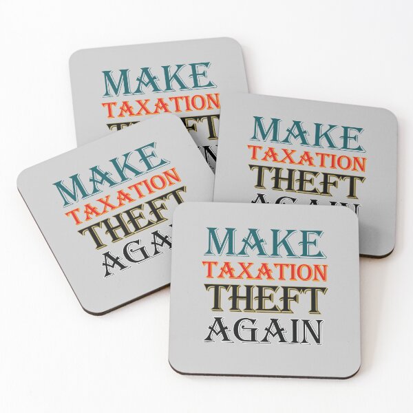 Item preview, Make Taxation Theft Again designed and sold by EvaWolf.