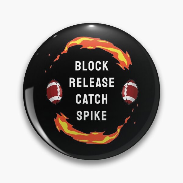 Item preview, Block Release Catch Spike for Football Fans designed and sold by DesignArena.