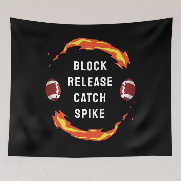 Item preview, Block Release Catch Spike for Football Fans designed and sold by DesignArena.