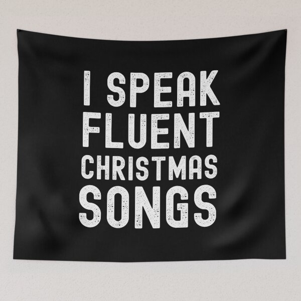 Item preview, I Speak Fluent Christmas Songs designed and sold by m95sim.