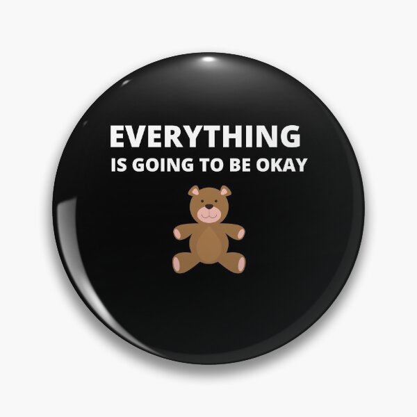 Item preview, EVERYTHING IS GOING TO BE OKAY designed and sold by MuscleCarTs.