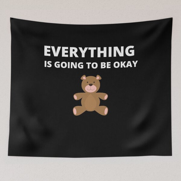 Item preview, EVERYTHING IS GOING TO BE OKAY designed and sold by MuscleCarTs.