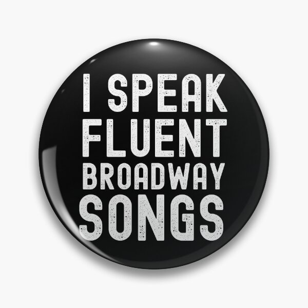 Item preview, I Speak Fluent Broadway Songs designed and sold by m95sim.