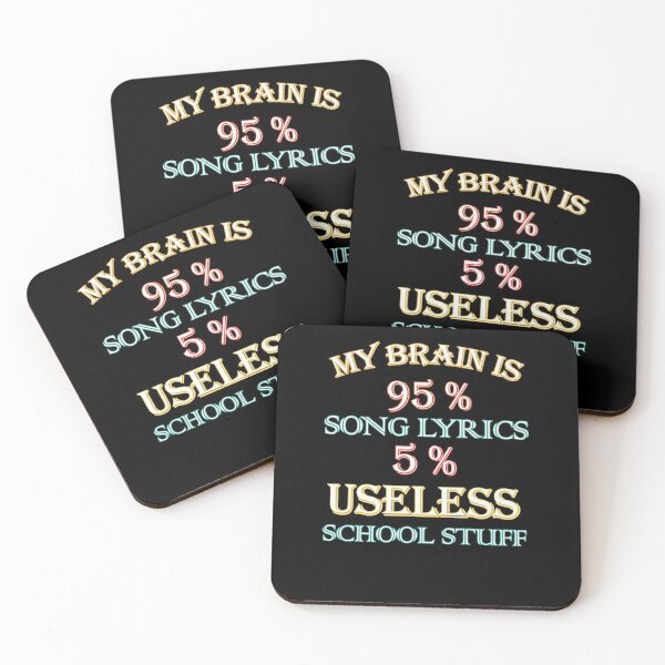 Item preview, My Brain is 95 Percent Song Lyrics, 5 % useless School Stuff designed and sold by EvaWolf.