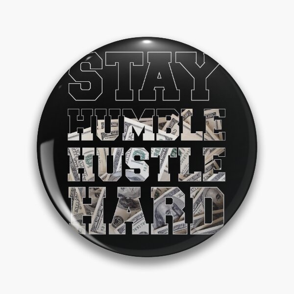 Item preview, Stay humble hustle hard  designed and sold by mermaidselina.