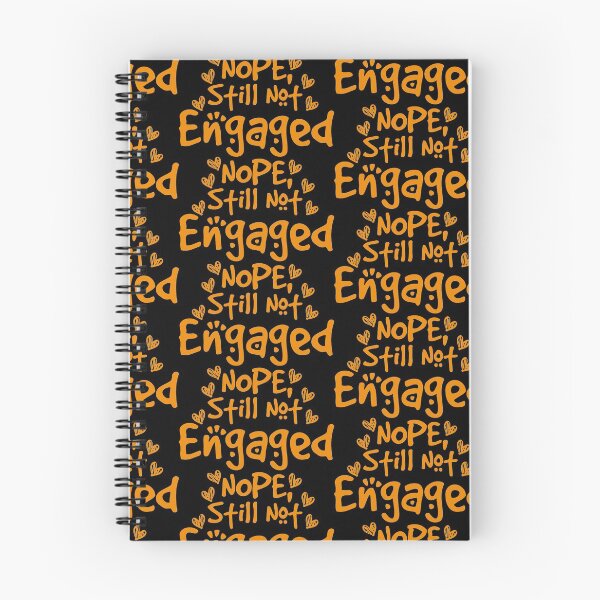 Item preview, Not Engaged - Nope Still Not Engaged designed and sold by 0umStore.