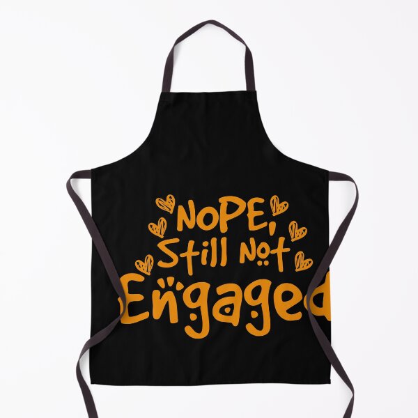 Item preview, Not Engaged - Nope Still Not Engaged designed and sold by 0umStore.