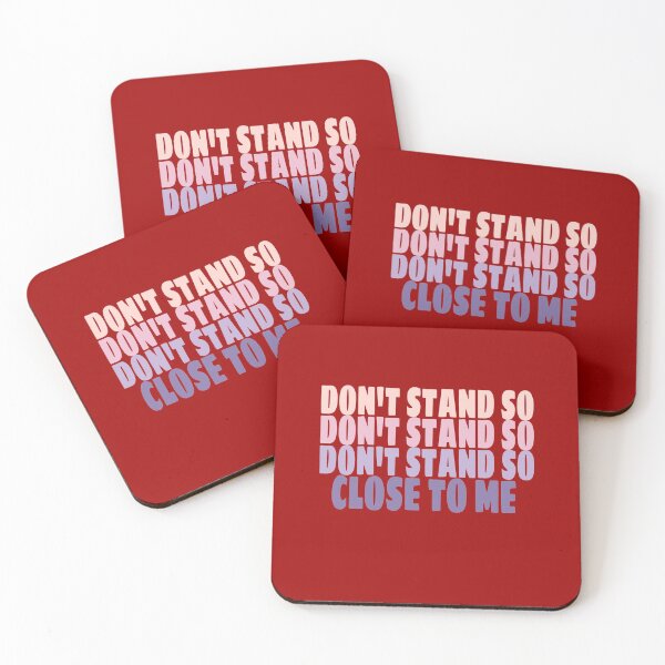Item preview, DON'T STAND SO CLOSE TO ME . Funny and cool designed and sold by Mr Wolf.