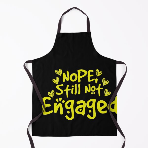 Item preview, Not Engaged - Nope Still Not Engaged designed and sold by 0umStore.
