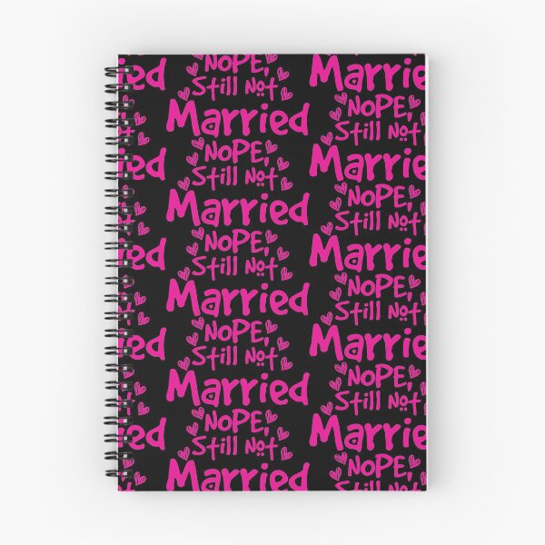 Item preview, Nope Still Not married - unmarried girl designed and sold by 0umStore.