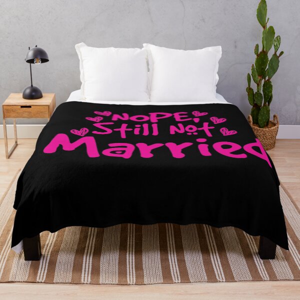 Item preview, Nope Still Not married - unmarried girl designed and sold by 0umStore.